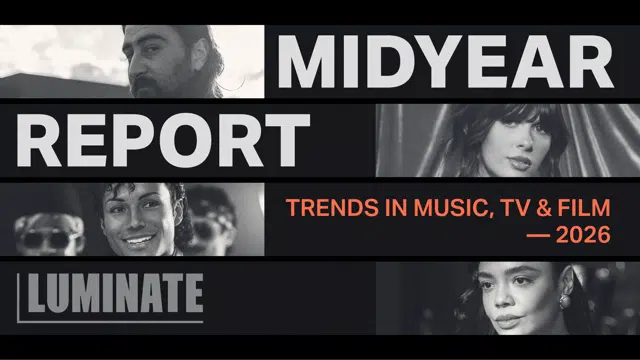 2026 Luminate Midyear Report entertainment industry data