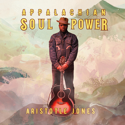 Cover art for Aristotle Jones's album Appalachian Soul Power
