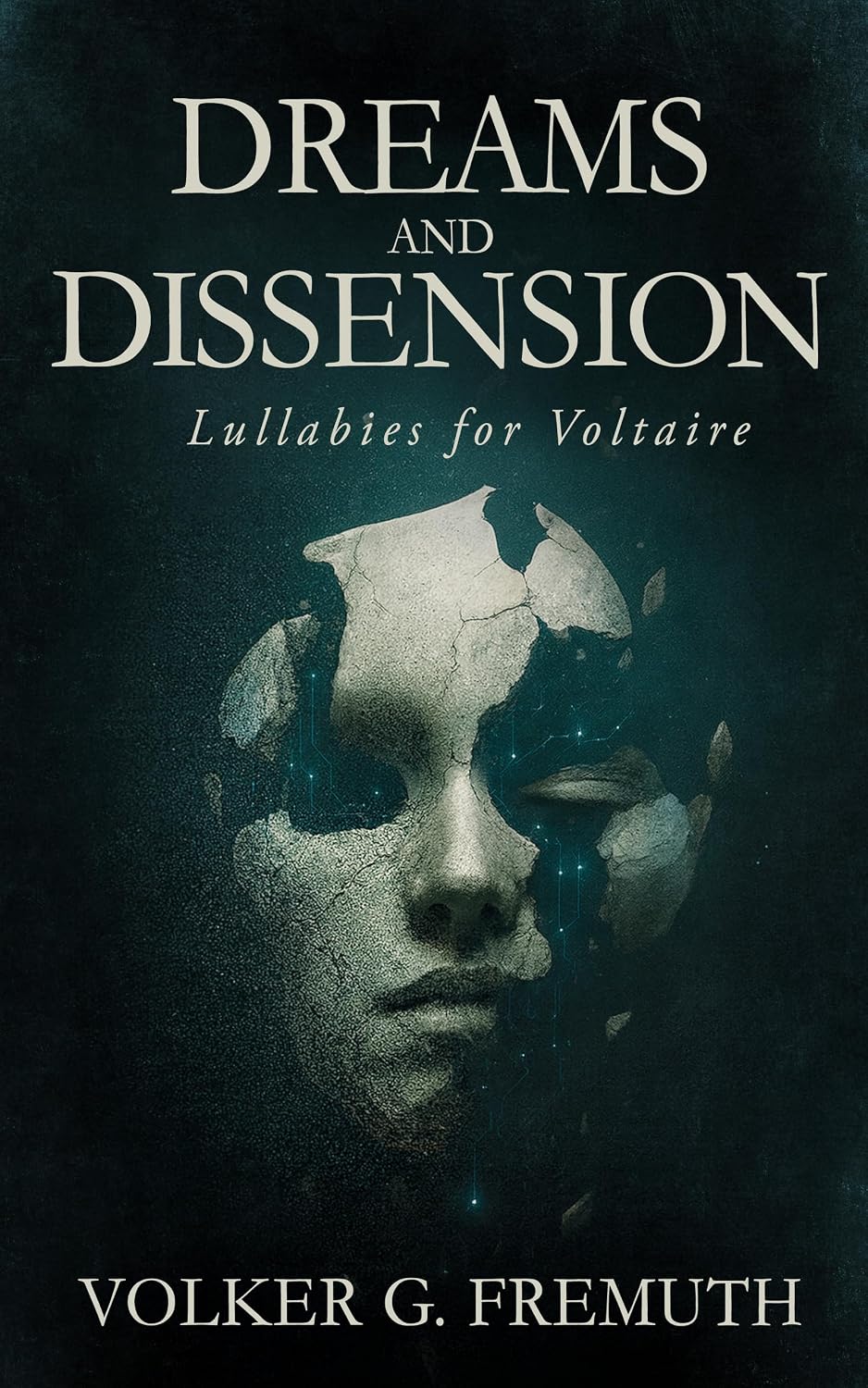 Book cover of Dreams and Dissension: Lullabies for Voltaire by Volker G. Fremuth